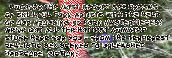 Uncover the most secret sex dreams of skillful Japanese porn artists with the help of our arousing 3D porn masterpieces! We've got all the hottest animated stuff here for you - from the tenderest realistic sex scenes to unleashed hardcore fiction!